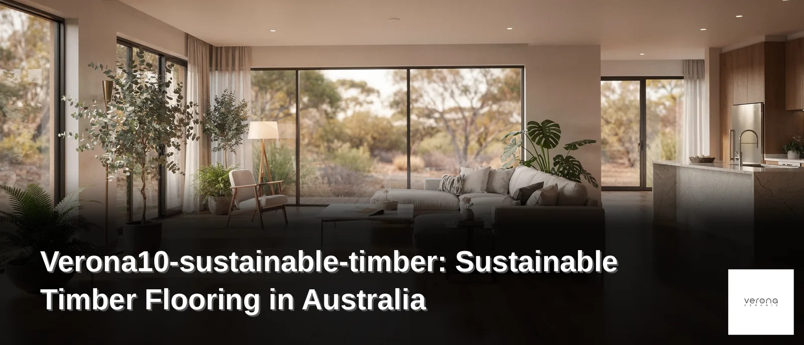 Verona10-sustainable-timber: Sustainable Timber Flooring in Australia